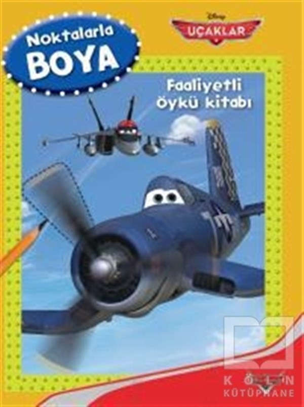 KolektifRoman-ÖyküDisney Noktalarla Boya Uçaklar - Faaliyetli Öykü Kitabı