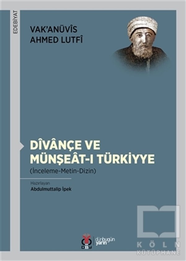 Vak'anüvis Ahmed LutfiAraştırma-İnceleme-ReferansDivançe Ve Münşeat-ı Türkiyye