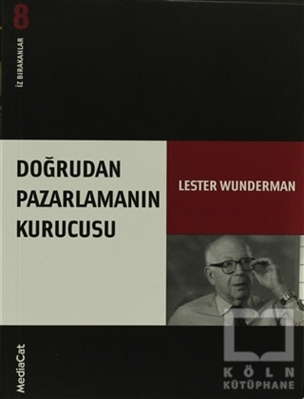 Lester WundermanKişisel GelişimDoğrudan Pazarlamanın Kurucusu İz Bırakanlar - Yeni Lester Wunderman