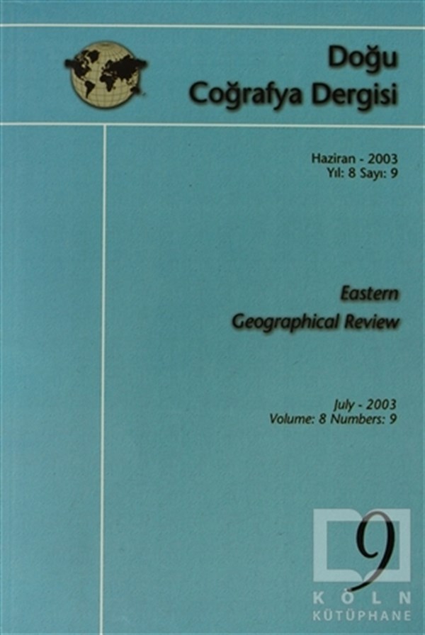 KolektifDiğerDoğu Coğrafya Dergisi Haziran - 2003 Yıl: 8 Sayı: 9 Eastern Geographical Review