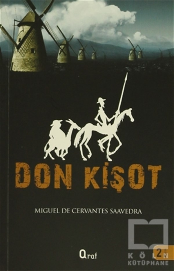 Miguel de Cervantesİspanyol EdebiyatıDon Kişot
