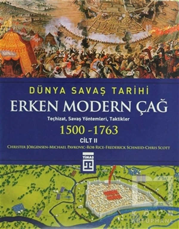 Dünya Savaş Tarihi Cilt 2 - Erken Modern Çağ  (1500-1763)