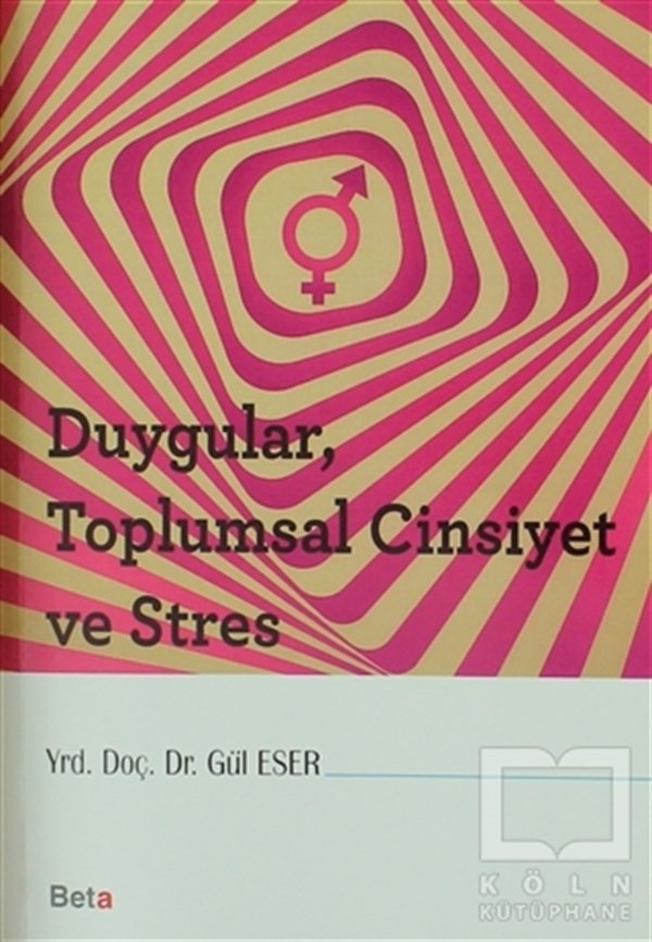 Duygular, Toplumsal Cinsiyet ve Stres