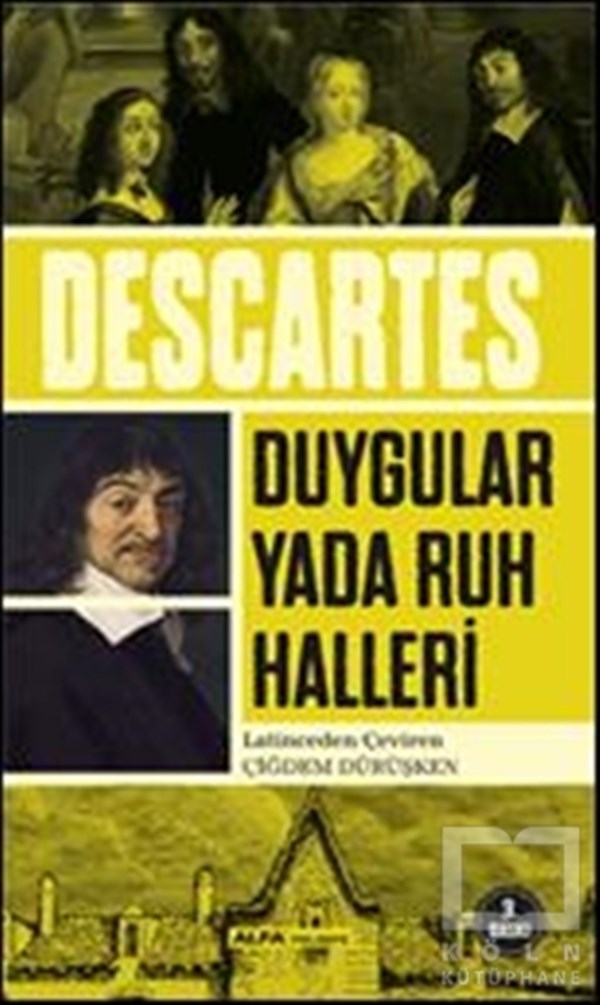 Rene DescartesGenel Felsefe KitaplarıDuygular ya da Ruh Halleri