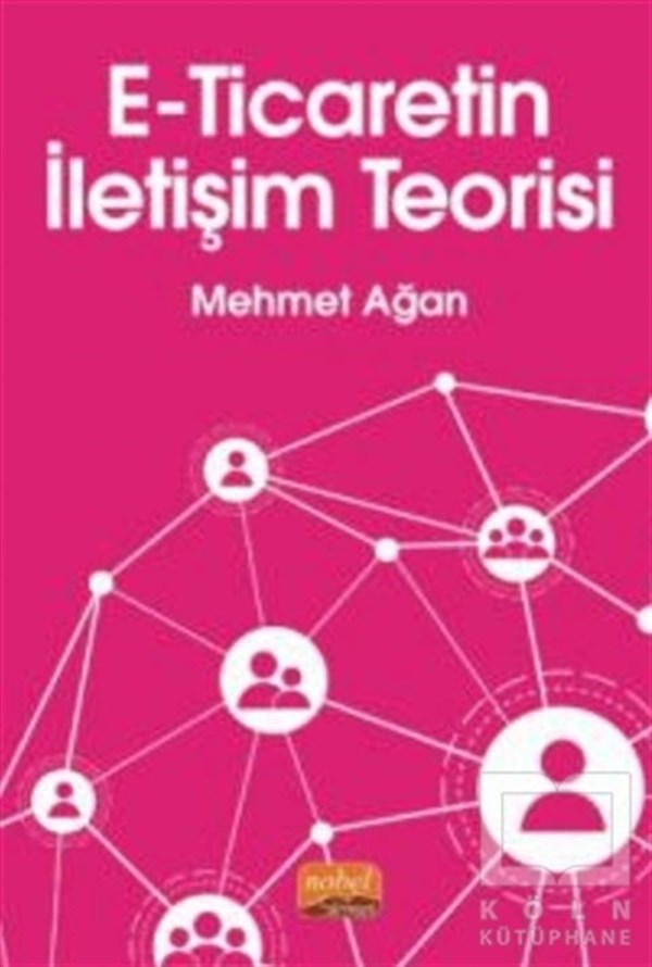 Mehmet AğanE-Ticaret KitaplarıE-Ticaretin İletişim Teorisi