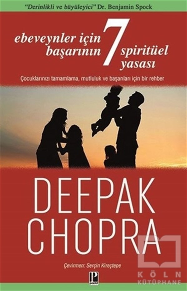 Deepak ChopraKişisel Gelişim KitaplarıEbeveynler İçin Başarının 7 Spiritüel Yasası