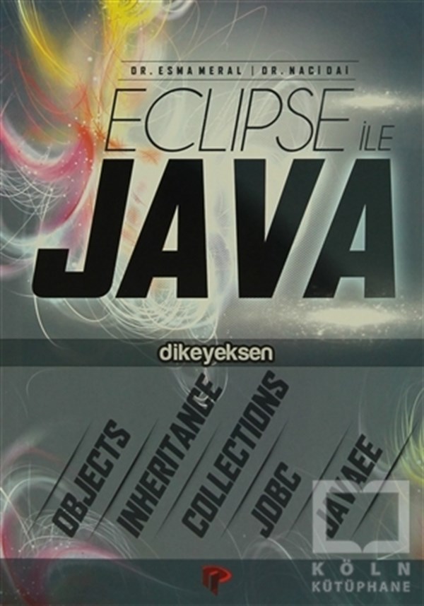 Esma MeralWeb Geliştirme ve TasarımEclipse ile Java