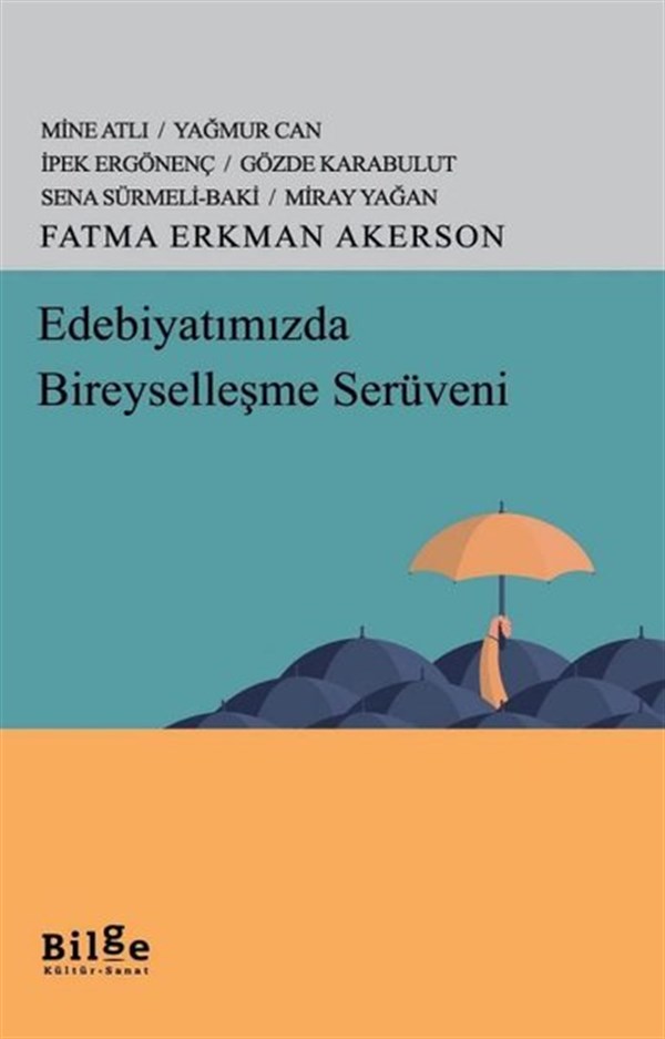 Fatma Erkman AkersonKritik & Theorie & AnalyseEdebiyatımızda Bireyselleşme Serüveni