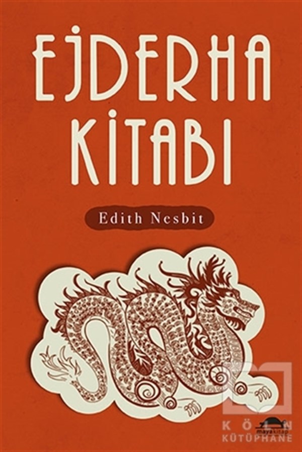Edith NesbitHikaye (Öykü) KitaplarıEjderha Kitabı