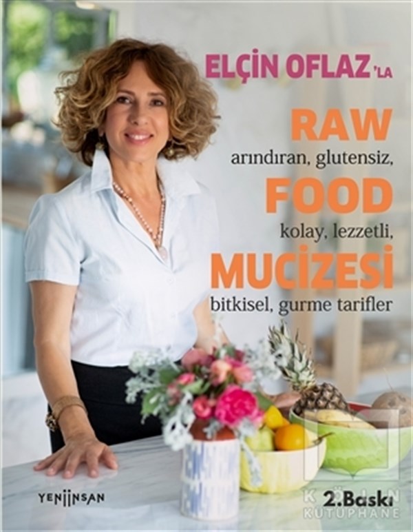 Elçin OflazDünya Mutfağı KitaplarıElçin Oflaz'la Raw Food Mucizesi