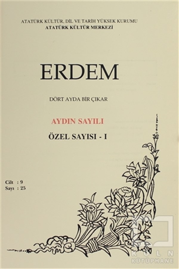 Aydın SayılıTarih DergileriErdem Atatürk Kültür Merkezi Dergisi Sayı : 25 Mayıs 1996 Özel Sayısı - 1 (Cilt 9 )