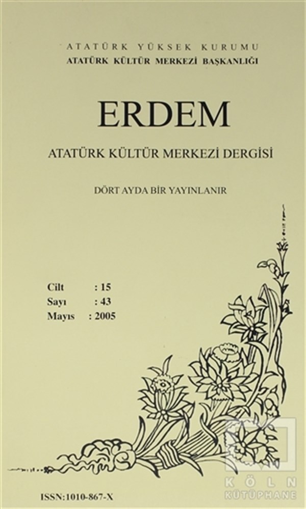 KolektifTarih DergileriErdem Atatürk Kültür Merkezi Dergisi Sayı : 43 Mayıs 2005 (Cilt 15)