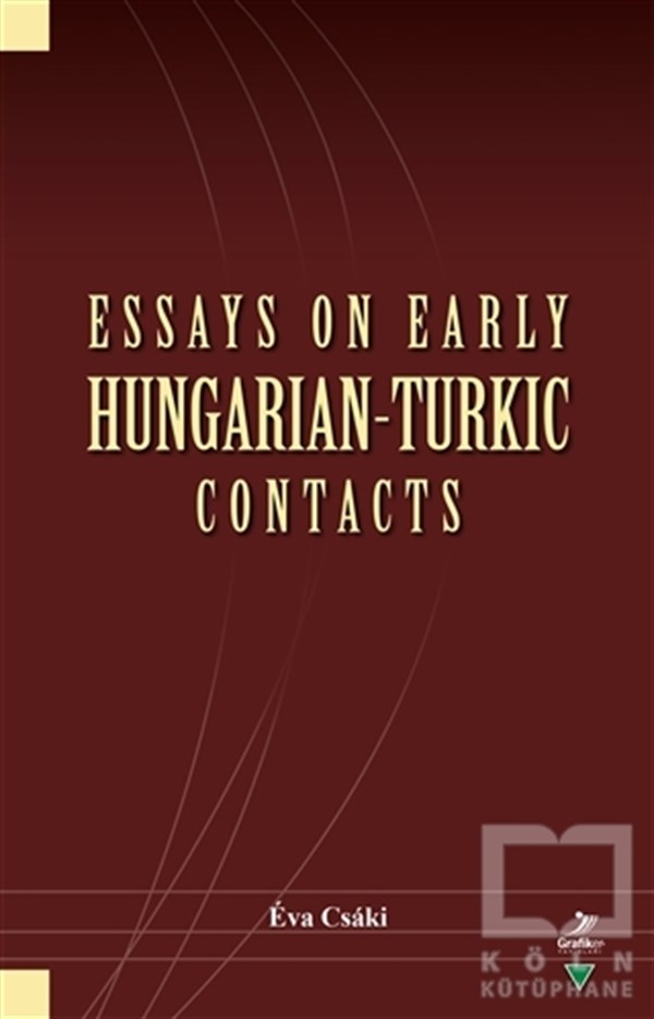 Eva CsakiYabancı Dilde KitaplarEssays On Early Hungarian-Turkic Contacts