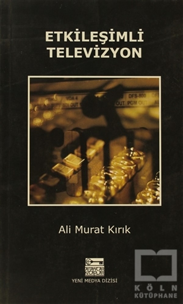 Ali Murat Kırıkİletişim - MedyaEtkileşimli Televizyon
