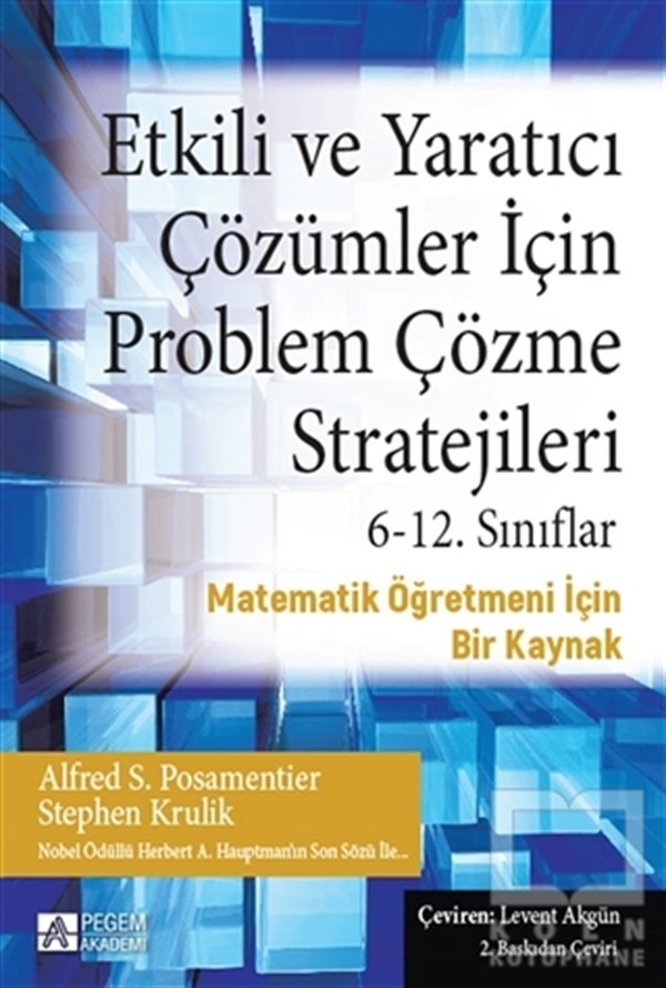Alfred S. PosamentierMatematik - GeometriEtkili ve Yaratıcı Çözümler İçin Problem Çözme Stratejileri (6-12. Sınıflar)