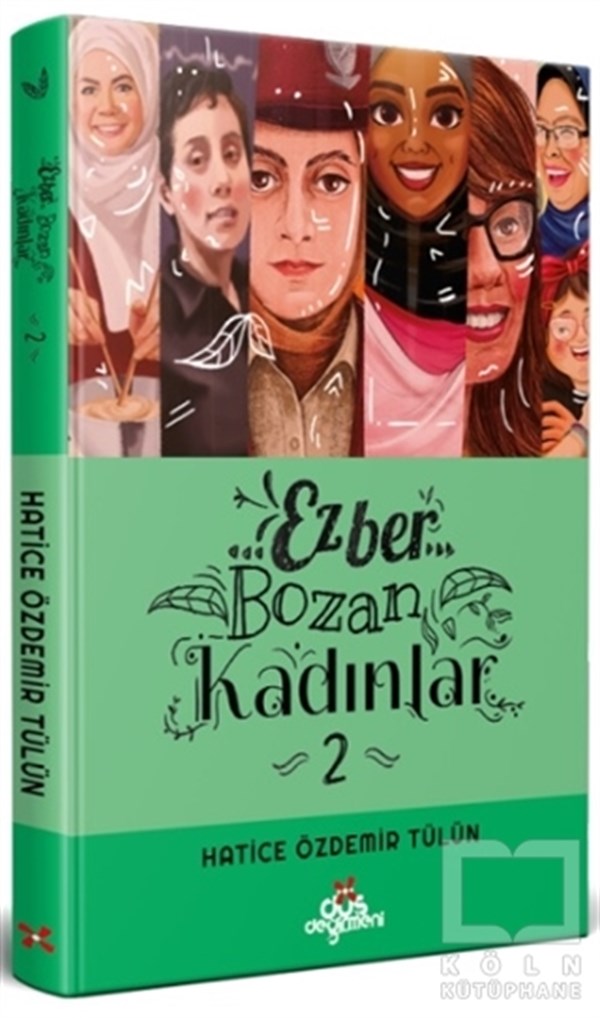 Hatice Özdemir TülünBiyografi & Otobiyografi KitaplarıEzber Bozan Kadınlar 2 (Ciltli)