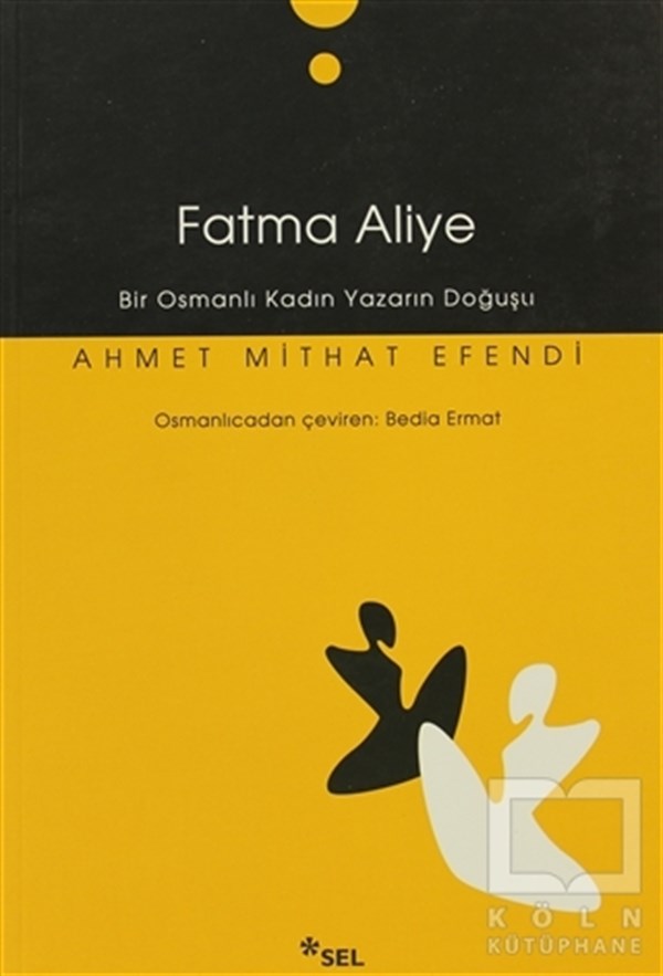 Ahmet Midhat EfendiBiyografi-OtobiyogafiFatma Aliye