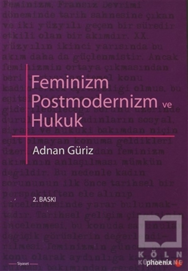 Adnan GürizKadın Sorunu - FeminizmFeminizm Postmodernizm ve Hukuk