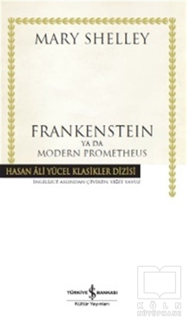 Mary ShelleyRomanFrankenstein ya da Modern  Prometheus