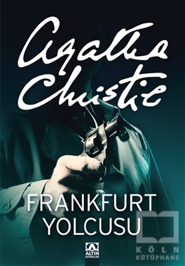 Agatha ChristiePolisiye Romanlar & Cinayet RomanlarıFrankfurt Yolcusu