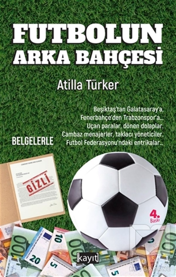 Atilla TürkerSpor KitaplarıFutbolun Arka Bahçesi
