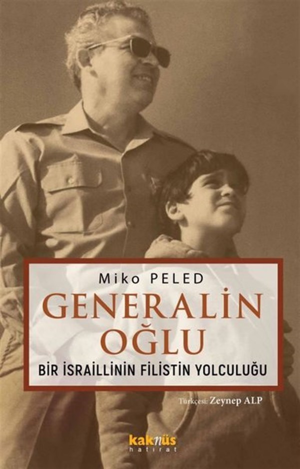 Miko PeledDünya RomanGeneralin Oğlu - Bir İsraillinin Filistin Yolculuğu