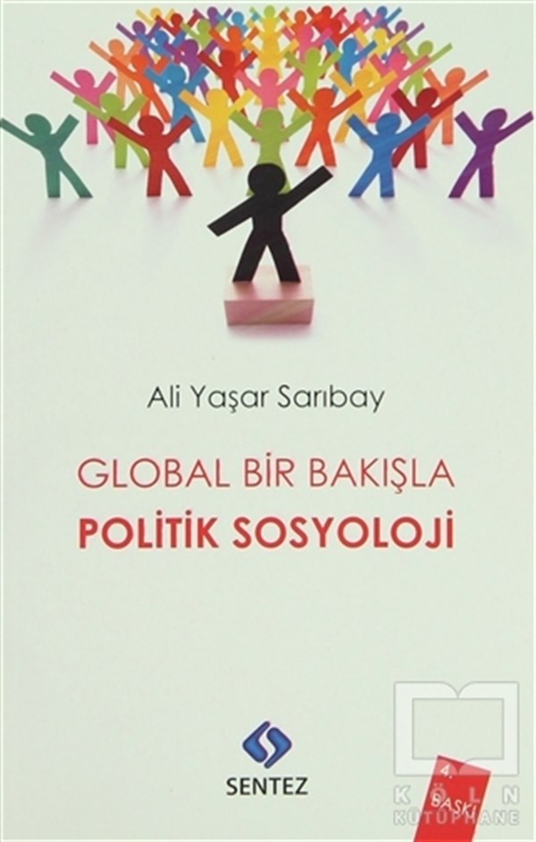 Ali Yaşar SarıbayDiğerGlobal Bir Bakışla Politik Sosyoloji
