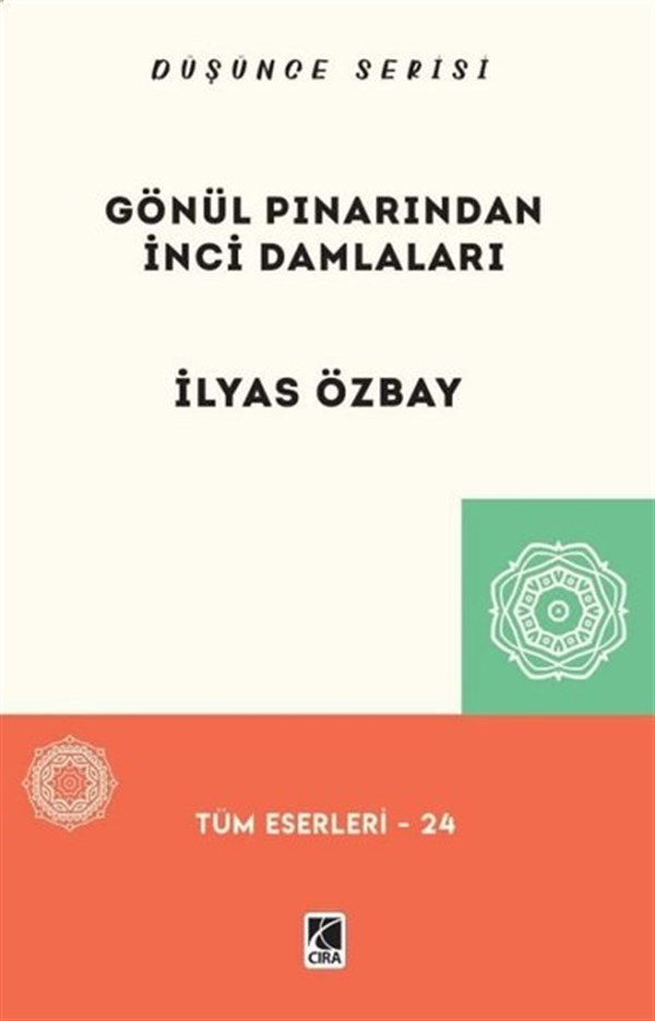 İlyas Özbayİslami KitaplarGönül Pınarından İnci Damlaları - Düşünce Serisi