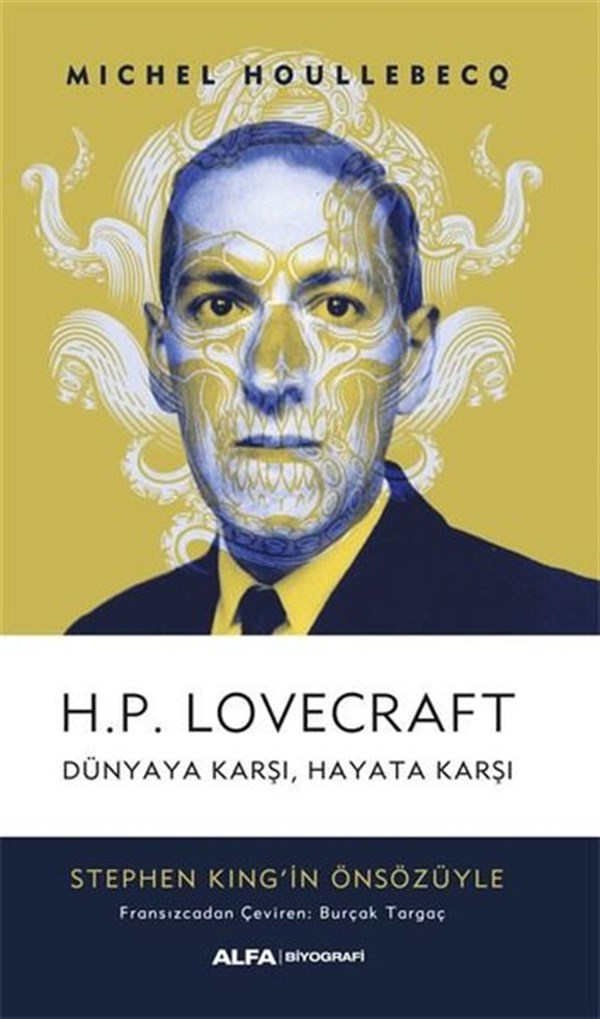 Michel HoullebecqTarihi Biyografi ve Otobiyografi KitaplarıH.P. Lovecraft Dünyaya Karşı, Hayata Karşı