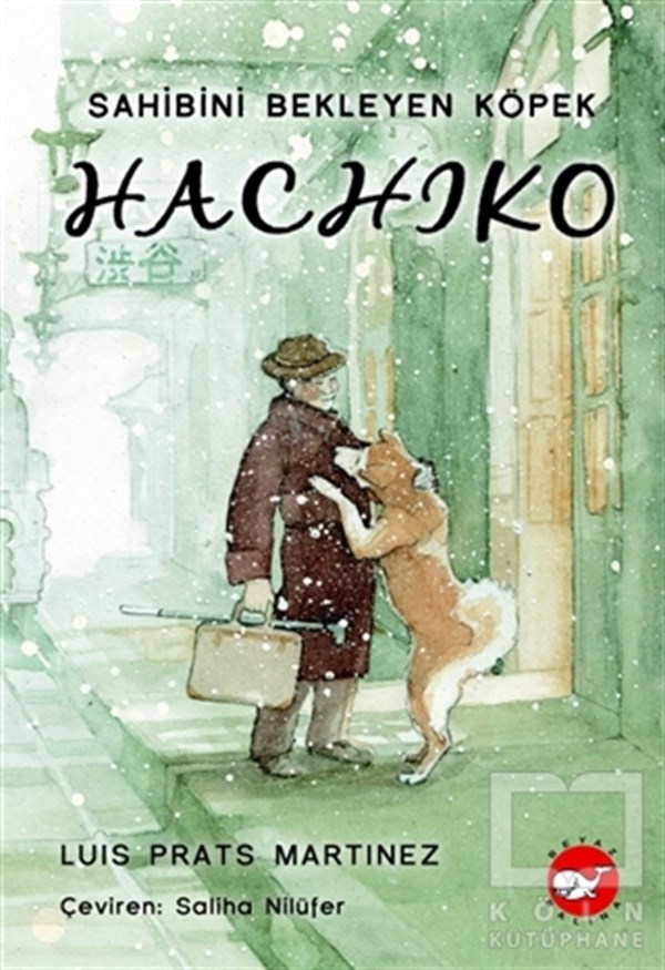 Luis Prats MartinezÇocuk RomanlarıHachiko - Sahibini Bekleyen Köpek
