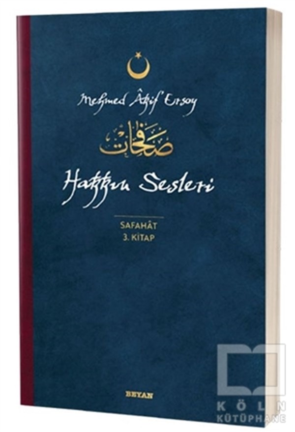 Mehmed Akif ErsoyTürkçe Şiir KitaplarıHakkın Sesleri - Safahat 3. Kitap