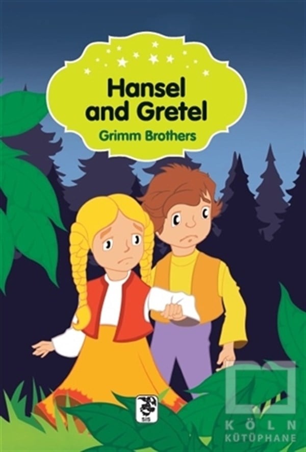 Grimm BrothersÇocuk Masal KitaplarıHansel and Gretel
