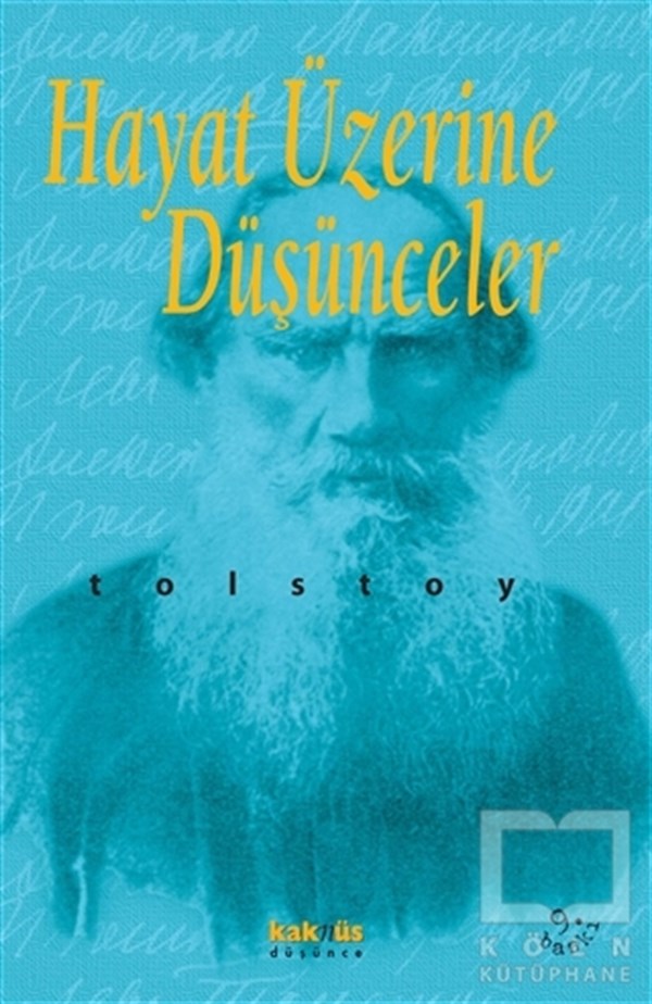 Lev Nikolayeviç TolstoyRus EdebiyatıHayat Üzerine Düşünceler