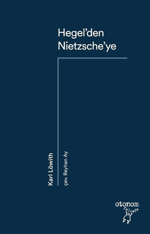 Karl LöwithFelsefe BilimiHegel'den Nietzsche'ye