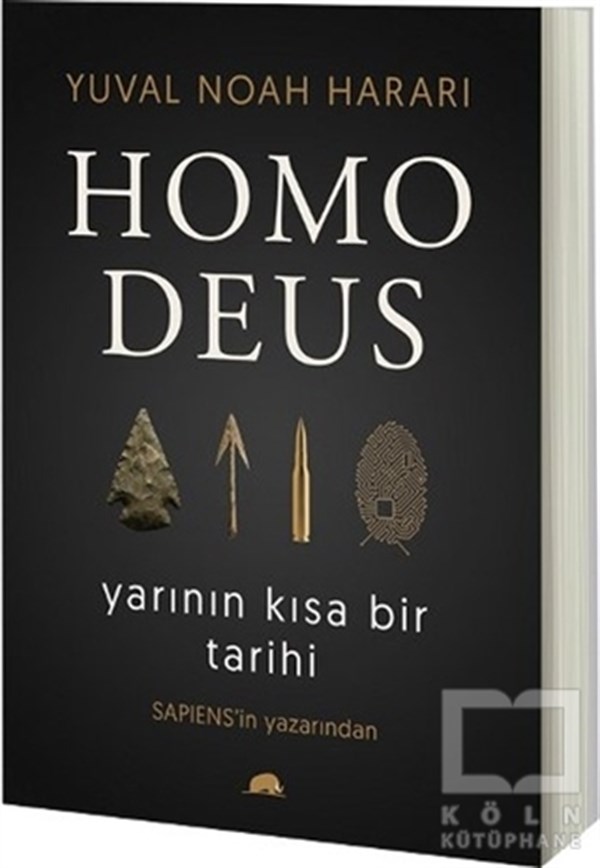 Yuval Noah HarariDünya TarihiHomo Deus: Yarının Kısa Bir Tarihi