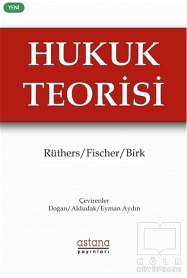 Bernd RüthersHukuk Üzerine KitaplarHukuk Teorisi