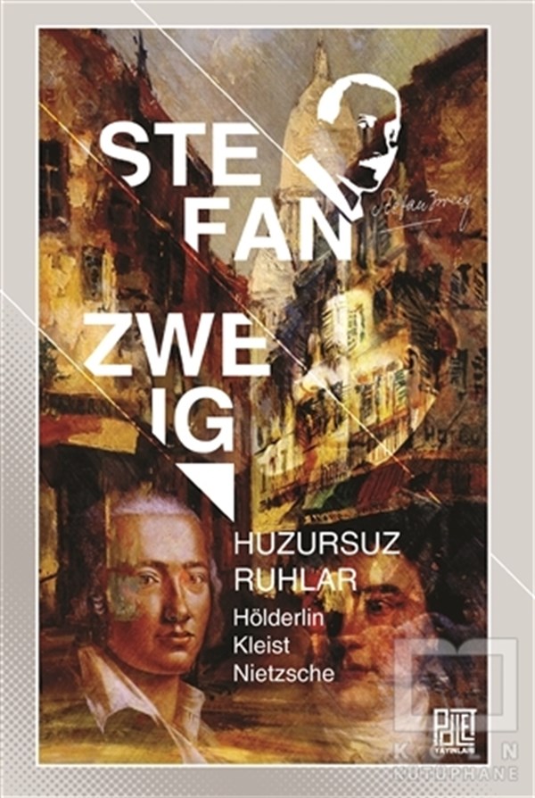 Stefan ZweigBiyografi-OtobiyogafiHuzursuz Ruhlar