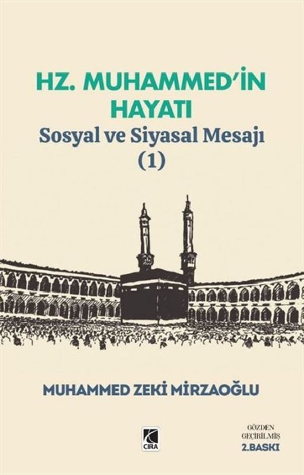 Muhammed Zeki Mirzaoğluİslami KitaplarHz. Muhammed'in Hayatı - Sosyal ve Siyasal Mesajı 1