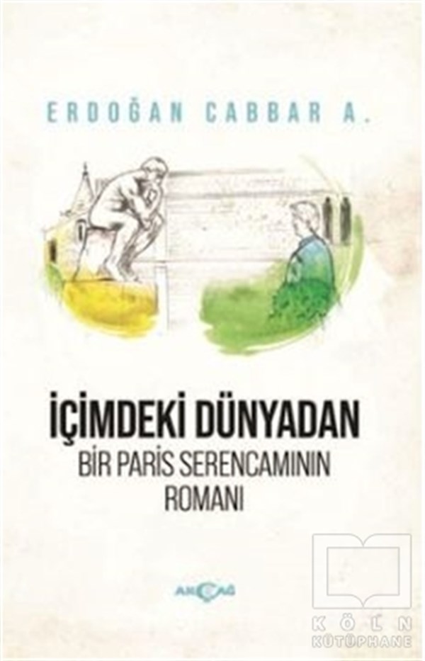 Erdoğan Cabbar A.Türkçe Romanlarİçimdeki Dünyadan Bir Paris Serencamının Romanı