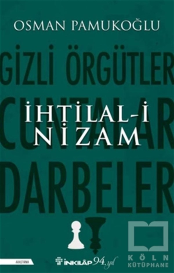 Osman PamukoğluKurumlar ve Örgütler ile İlgili Kitaplarİhtilal-i Nizam