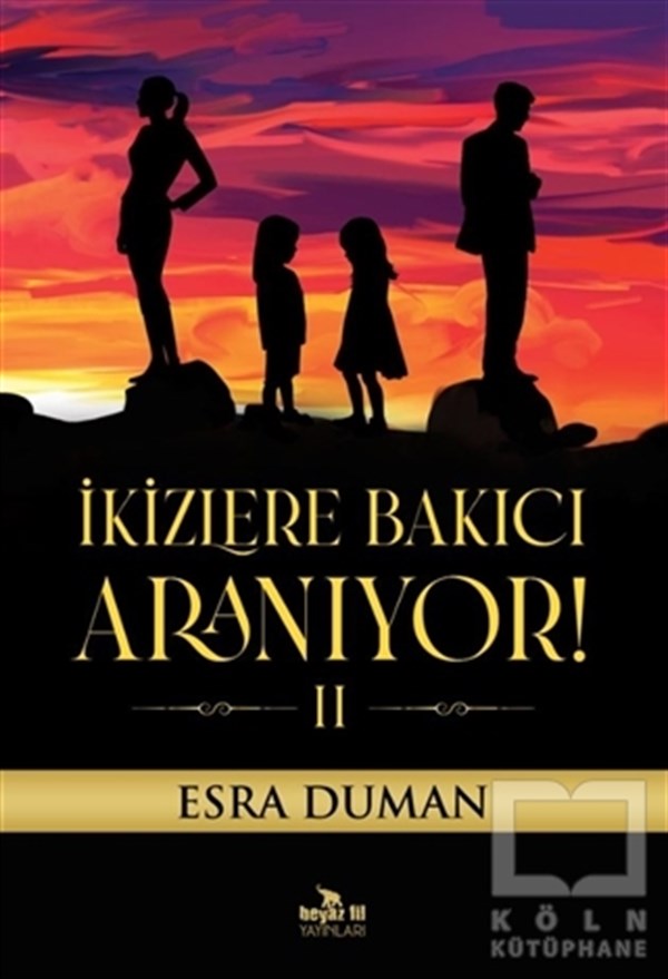 Esra DumanAşk Kitapları & Aşk Romanlarıİkizlere Bakıcı Aranıyor! 2