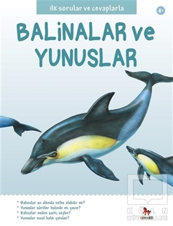 Belinda GallagherBilimsel Çocuk Kitaplarıİlk Sorular ve Cevaplarla: Balinalar ve Yunuslar