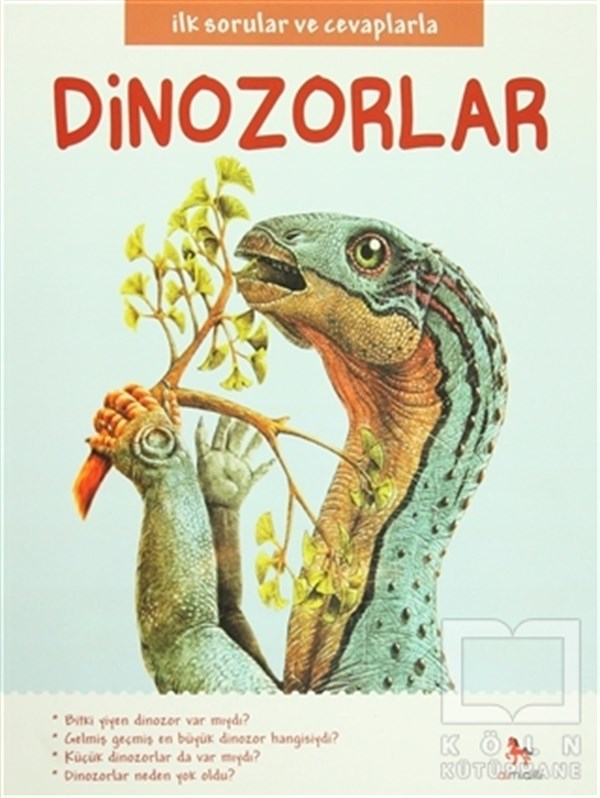 Camilla de la BedoyereBilimsel Çocuk Kitaplarıİlk Sorular ve Cevaplarla: Dinozorlar