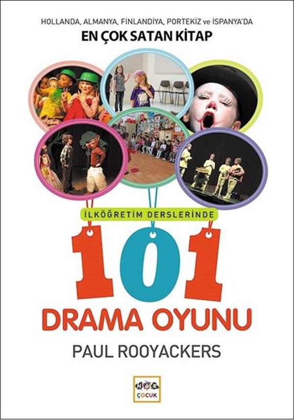 Paul RooyackersEğitimİlköğretim Derslerinde 101 Drama Oyunu