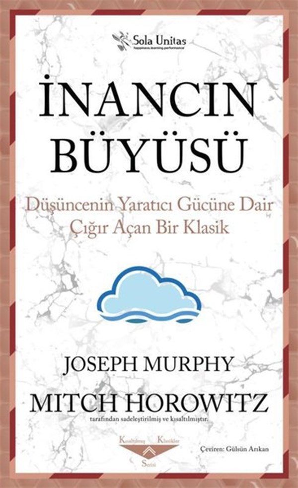 Joseph MurphyKişisel Gelişim Kitaplarıİnancın Büyüsü - Düşüncenin Yaratıcı Gücüne Dair Çığır Açan Bir Klasik