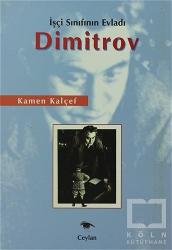 Kamen KalçefDiğerİşçi Sınıfının Evladı Dimitrov