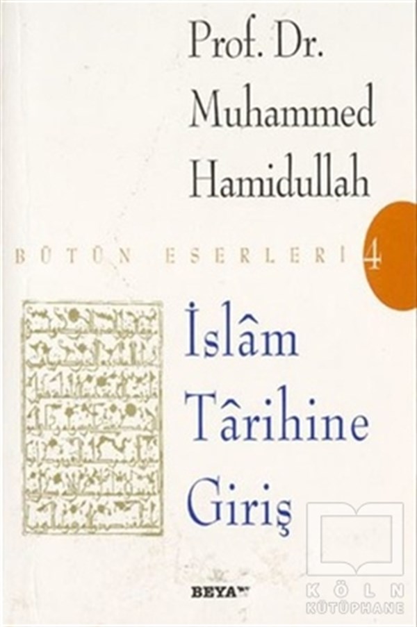 Muhammed HamidullahMüslümanlıkİslam Tarihine Giriş Bütün Eserleri