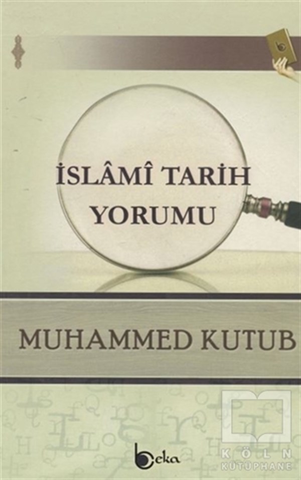 Muhammed Kutubİslam Tarihiİslami Tarih Yorumu