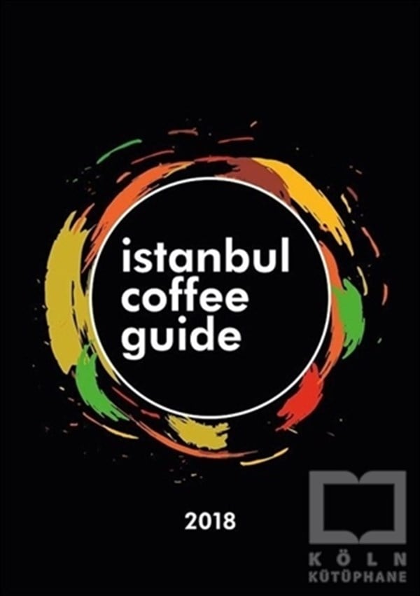 KolektifKokteyl ve İçki Kitaplarıİstanbul Coffee Guide 2018