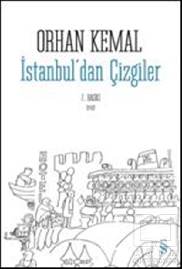 Orhan KemalTürk Edebiyatı Kitaplarıİstanbul’dan Çizgiler